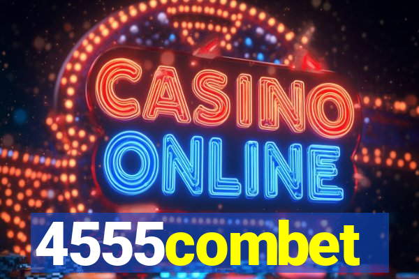 4555combet