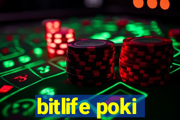 bitlife poki