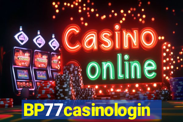 BP77casinologin