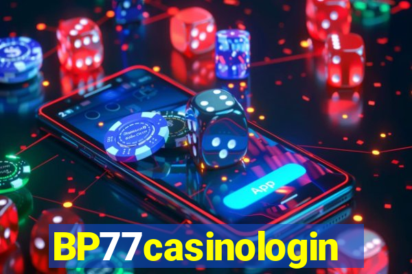 BP77casinologin