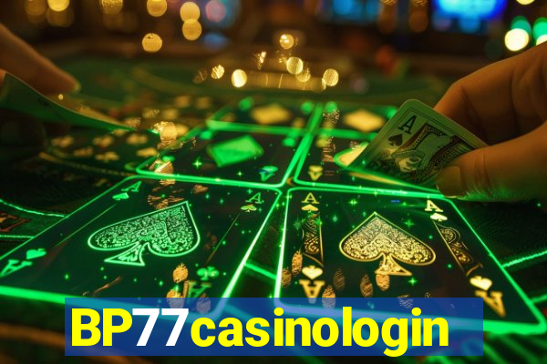 BP77casinologin