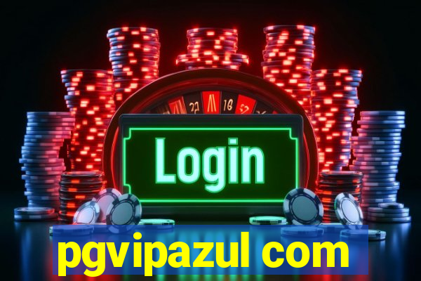 pgvipazul com