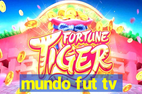 mundo fut tv