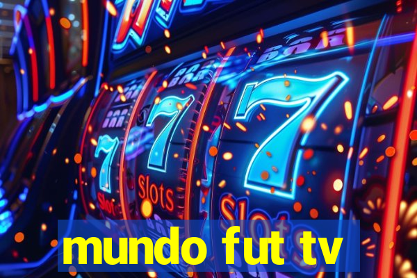 mundo fut tv