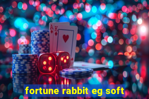 fortune rabbit eg soft