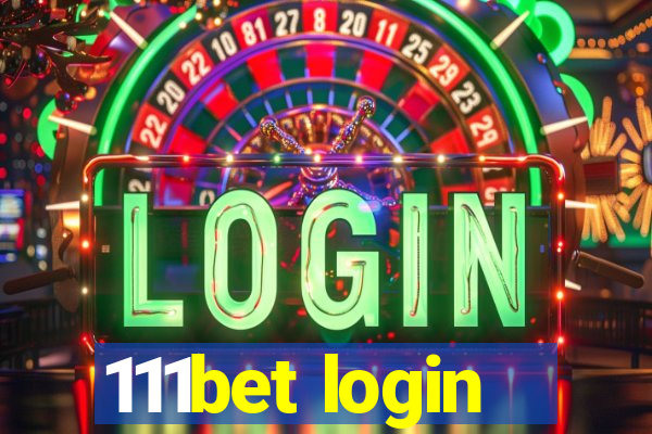 111bet login