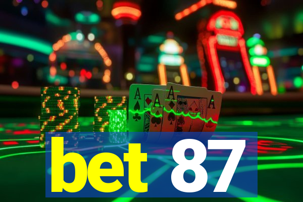 bet 87