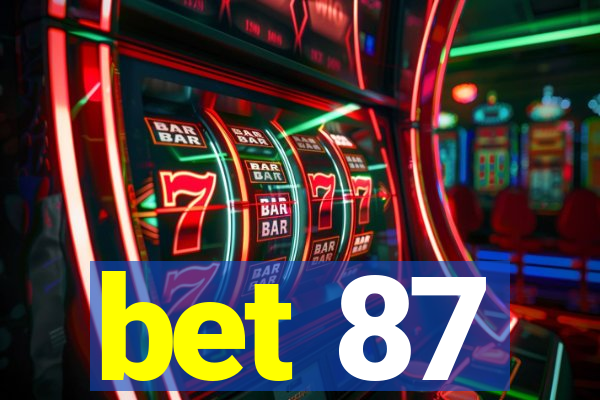 bet 87