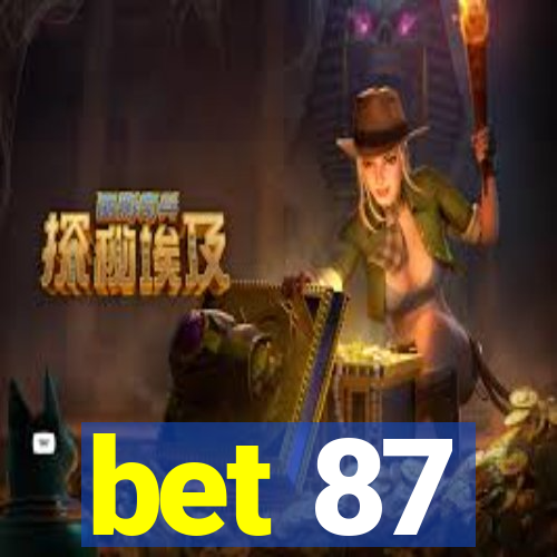 bet 87