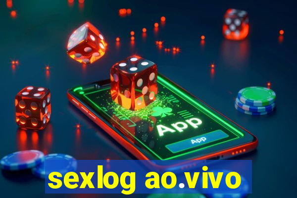 sexlog ao.vivo