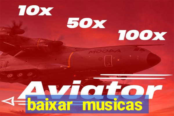 baixar musicas flash back anos 70 80 e 90