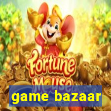 game bazaar