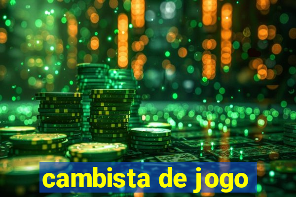 cambista de jogo