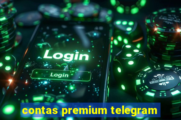 contas premium telegram