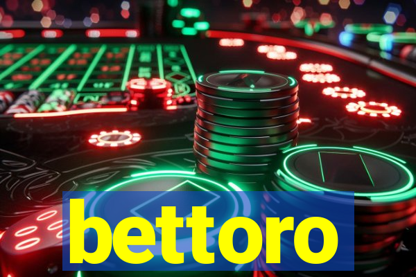 bettoro