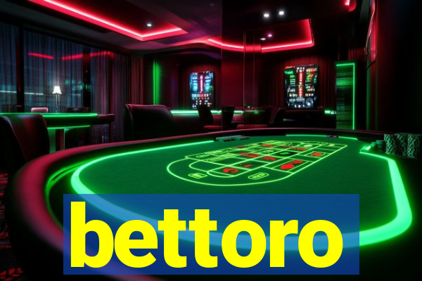 bettoro