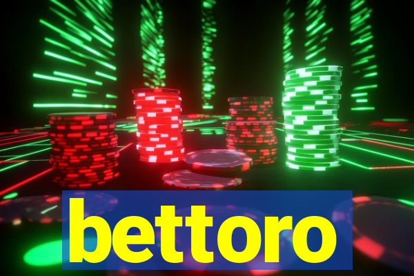 bettoro