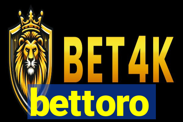 bettoro