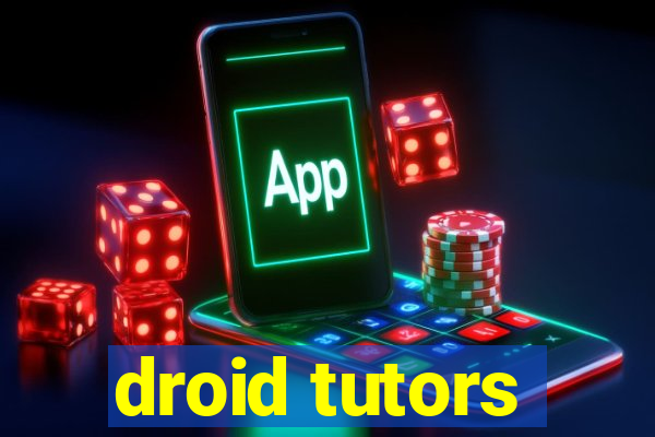 droid tutors