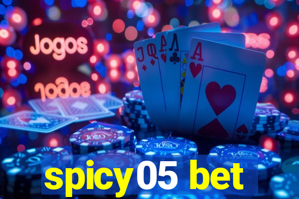 spicy05 bet