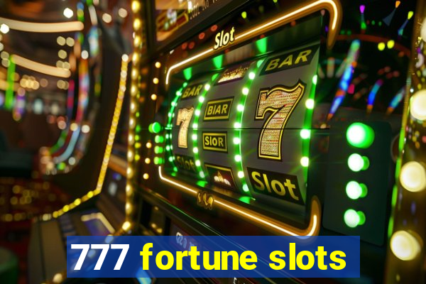 777 fortune slots