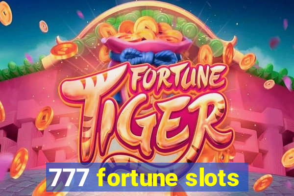 777 fortune slots