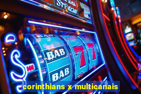 corinthians x multicanais