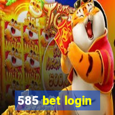 585 bet login