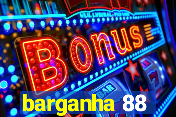 barganha 88