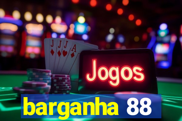 barganha 88