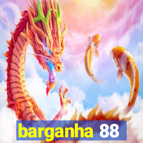 barganha 88