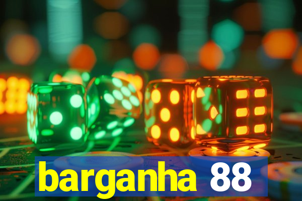 barganha 88