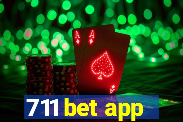 711 bet app