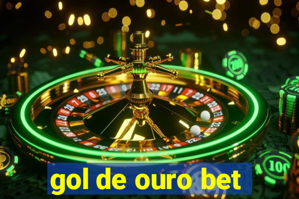 gol de ouro bet