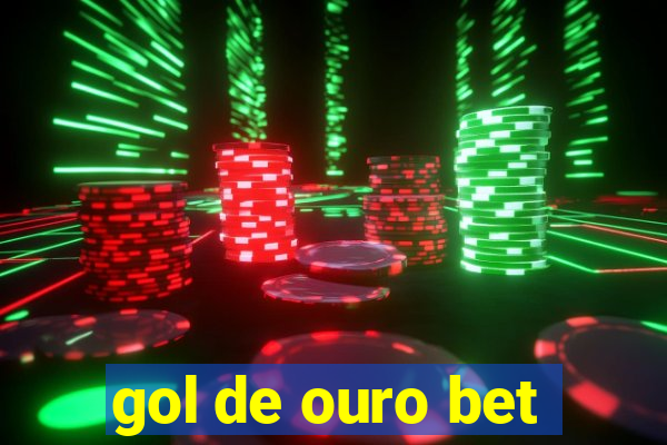 gol de ouro bet