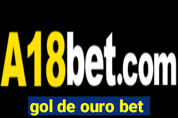 gol de ouro bet