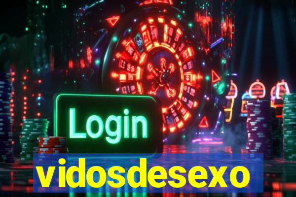 vidosdesexo