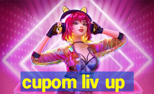 cupom liv up