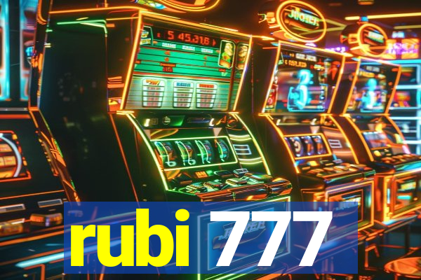 rubi 777