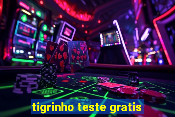 tigrinho teste gratis