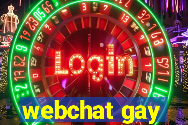 webchat gay