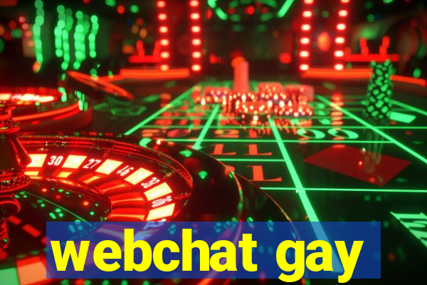 webchat gay