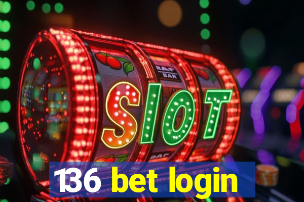 136 bet login