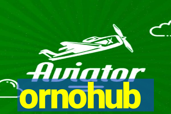 ornohub