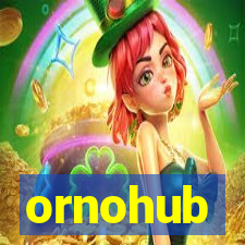 ornohub