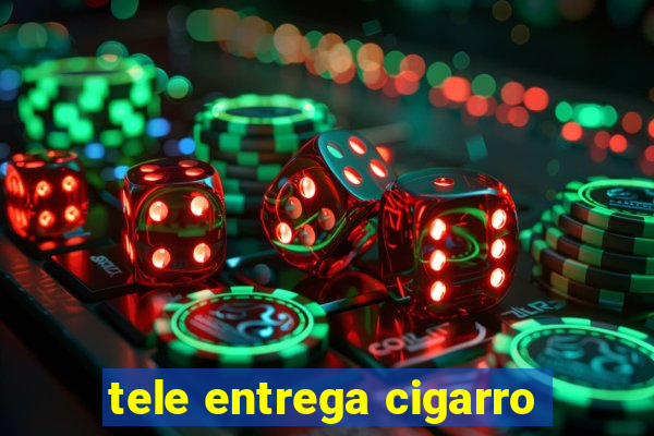 tele entrega cigarro