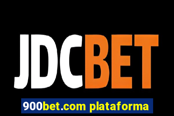 900bet.com plataforma