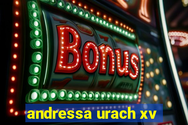 andressa urach xv