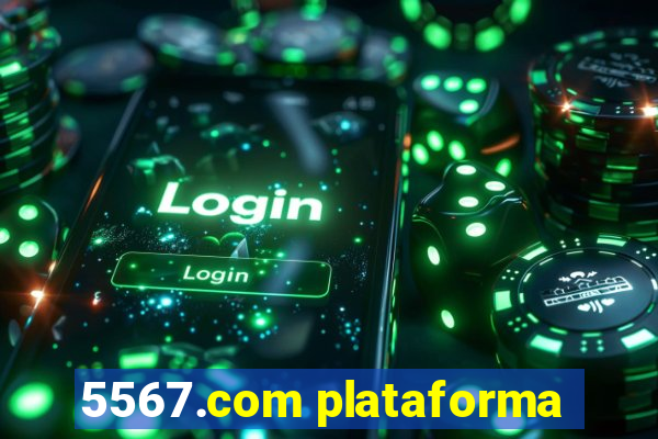 5567.com plataforma