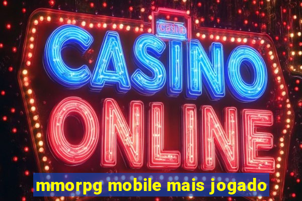 mmorpg mobile mais jogado